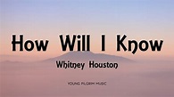 Whitney Houston - How Will I Know (Lyrics) - YouTube