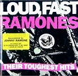 Loud, Fast Ramones: Their Toughest Hits by Rhino, The Ramones ...