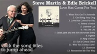 Steve Martin & Edie Brickell - 'Love Has Come For You' (Full Album ...