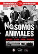 We Are Not Animals (2013)