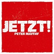 Peter Maffay – Jetzt! Lyrics | Genius Lyrics