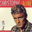 Christophe - Aline - Chanson d'Amour - Répertoire par année, langue ...