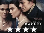 My Cousin Rachel Review – Les Cousins Dangereaux – A Grand Quiet