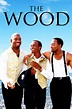 The Wood (1999) - Posters — The Movie Database (TMDB)