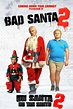 Bad Santa 2 (2016) - Posters — The Movie Database (TMDB)