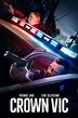 Crown Vic (2019) - Posters — The Movie Database (TMDB)