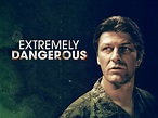 Extremely Dangerous (1999)