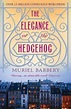 The Elegance of the Hedgehog - Muriel Barbery - The Bookshop