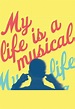 My Life Is A Musical — Dave Elliott
