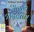 Buy Slaves Of The Mastery by William Nicholson, Audio Books | Sanity