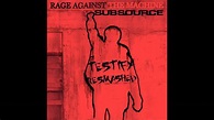 Rage Against The Machine - Testify (Subsource Resmashed Dubstep Remix ...