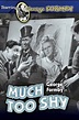 Much Too Shy (1942) - Posters — The Movie Database (TMDB)