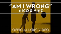 Nico & Vinz - Am I Wrong [Official Lyric Video] - YouTube