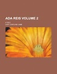 Ada Reis, Volume 2 by Caroline Lamb | Goodreads