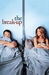 The Break-Up - Rotten Tomatoes