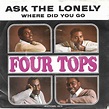 ‘Ask The Lonely’: The Four Tops’ Elegant Motown Salute To The Lovelorn