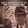 Helmut Lotti - The Crooners Lyrics and Tracklist | Genius