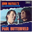John Mayall's Bluesbreakers* With Paul Butterfield - All My Life + 3 ...