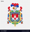 Emblem of quito city of ecuador Royalty Free Vector Image