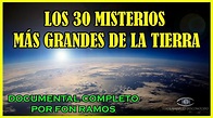 Los 30 MISTERIOS Más GRANDES de la Tierra - Documental Completo - YouTube