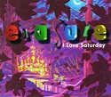 I Love Saturday » Singles » Erasure Discography » Onge's Erasure Page