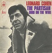 Leonard Cohen - The Partisan (Vinyl, 7", Single, 45 RPM) | Discogs