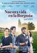Nuestra vida en la Borgoña - Película - 2017 - Crítica | Reparto ...
