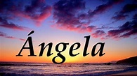 Ángela, significado y origen del nombre - YouTube