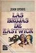 Las brujas de Eastwick (8401380383) | Libro | Biblioteca | La Tercera ...