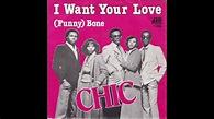 Chic- I Want Your Love (1978) - YouTube
