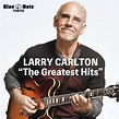LARRY CARLTON “The Greatest Hits” - playlist by BLUE NOTE TOKYO | Spotify
