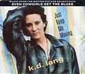 MUSICOLLECTION: KD LANG - Just Keep Me Moving - 1993