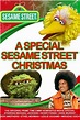 A Special Sesame Street Christmas (1978) - Posters — The Movie Database ...