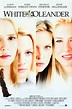 White Oleander (2002) - Posters — The Movie Database (TMDB)