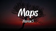 Maroon 5 - Maps (Lyrics) - YouTube