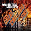 Great Chicago Fire | Waco Brothers & Paul Burch | Waco Brothers