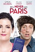 We'll Never Have Paris leads the new cinema releases & trailers – w/e ...