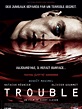 Trouble - Film 2003 - AlloCiné