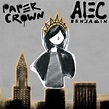 Alec Benjamin – Paper Crown Lyrics | Genius Lyrics