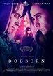 Dogborn : Extra Large Movie Poster Image - IMP Awards