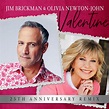 Jim Brickman and Olivia Newton-John Celebrate 25 Years of ‘Valentine’