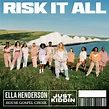 Ella Henderson; House Gospel Choir; Just Kiddin, Risk It All (Single ...