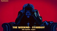 The Weeknd - STARBOY (Traducida al español + Lyrics) - YouTube
