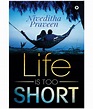 Life is too short: Buy Life is too short Online at Low Price in India ...