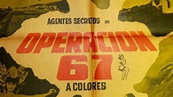 Operación 67 (Movie, 1967) - MovieMeter.com