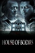 House of Bodies Movie Streaming Online Watch