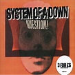 Question! [CD Single] : System of a Down