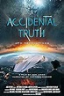 Watch Accidental Truth: UFO Revelations (2023) Online HD - GoMovies