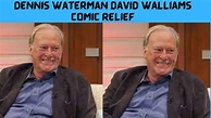 Dennis Waterman David Walliams Comic Relief (May-2022) Checkout ...