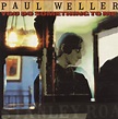 Paul Weller You Do Something To Me UK 7" vinyl single (7 inch record ...